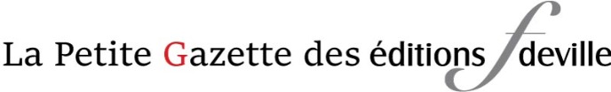 La Petite Gazette des éditions F deville