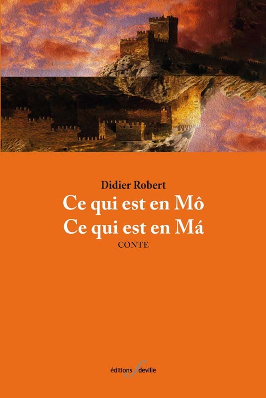 [9782875990365] Ce qui est en Mo, ce qui est en Má | Didier Robert