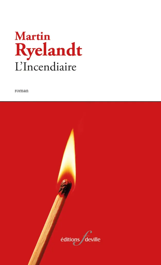 [9782875992208] L'Incendiaire | Martin Ryelandt