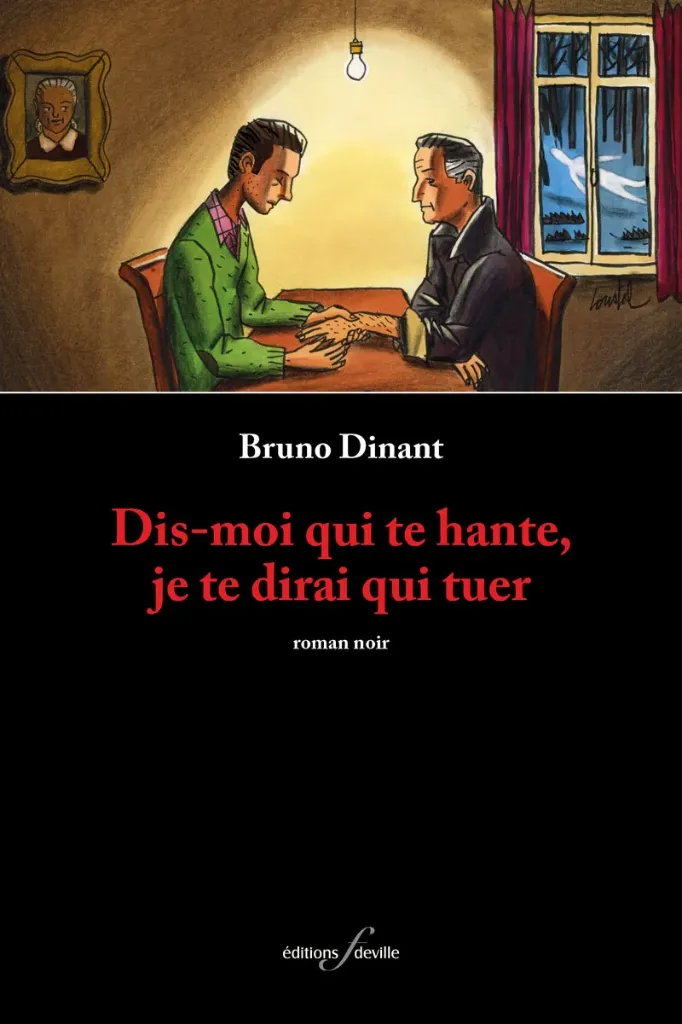 Dis-moi qui te hante, je te dirai qui tuer | Bruno Dinant