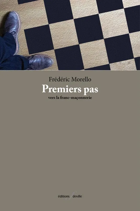 [9782875990211] Premiers pas vers la franc-maçonnerie | Frédéric Morello