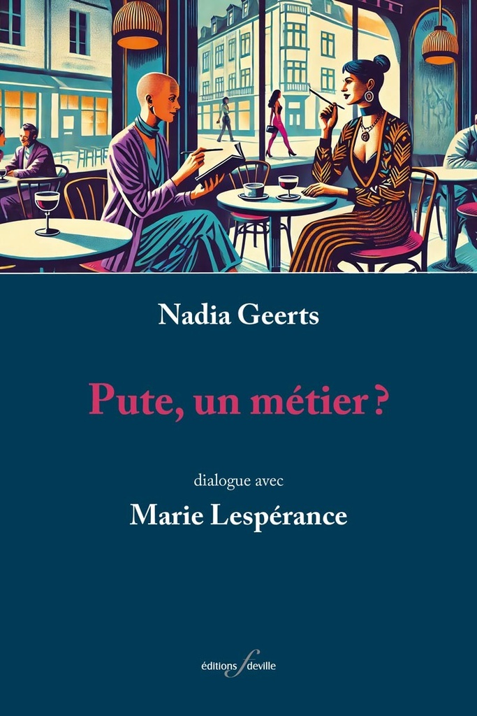 [9782875991911] Pute, un métier? | Nadia Geerts - Marie Lespérance
