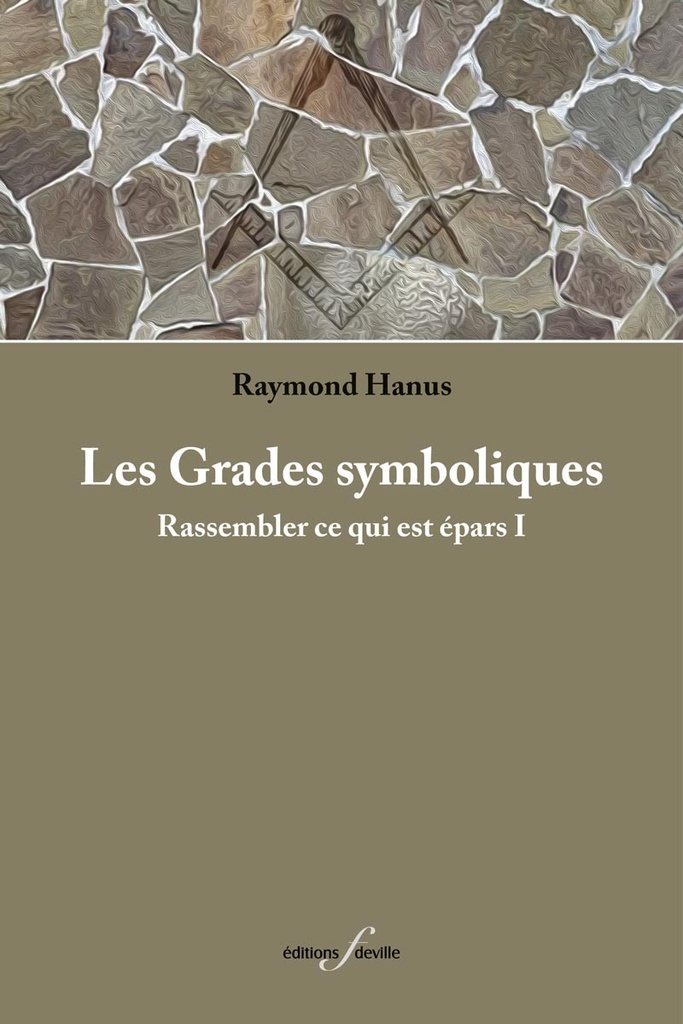 [9782875990990] Les Grades symboliques | Raymond Hanus