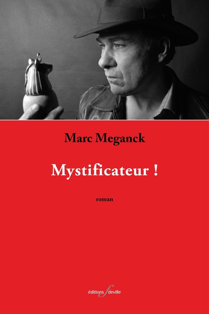 Mystificateur! | Marc Meganck