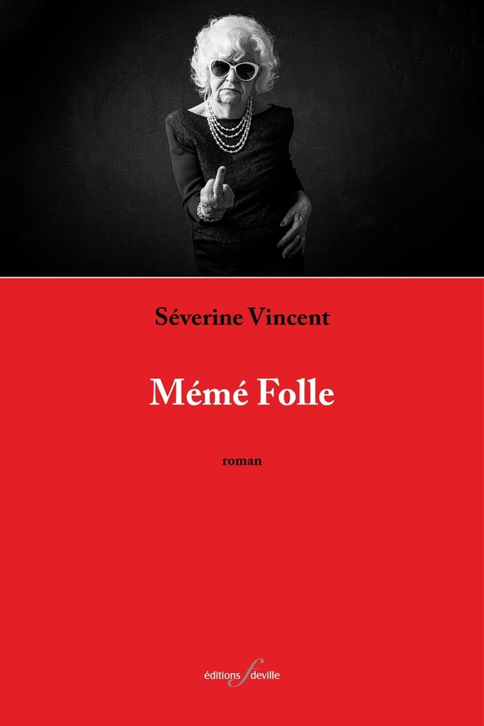 [9782875990884] Mémé Folle | Séverine Vincent