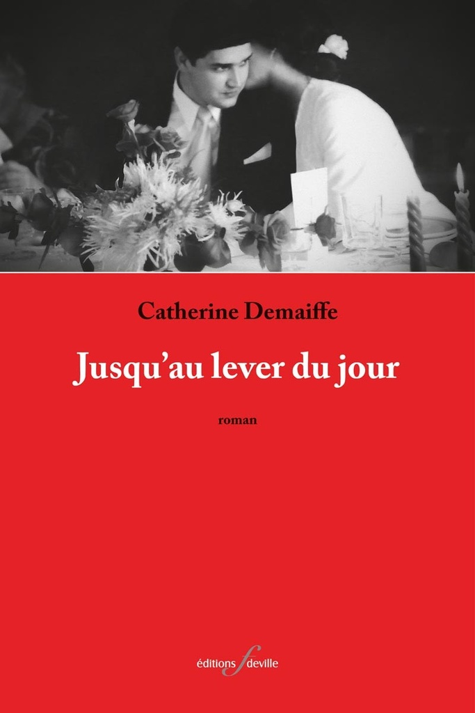 [9782875990693] Jusqu'au lever du jour | Catherine Demaiffe